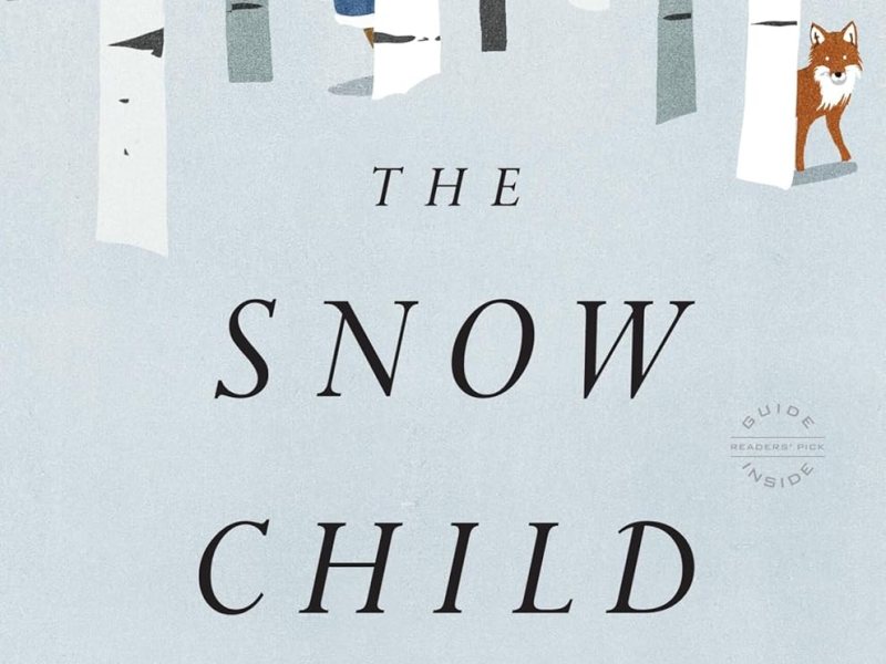 Book Talk: The Snow Child – Eowyn&nbsp;Ivey